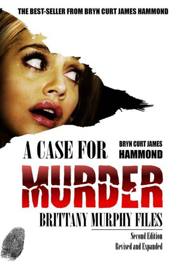 A Case For Murder Brittany Murphy Files EBook By Bryn Curt James