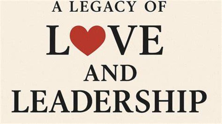 A Journey Of Love, Leadership, And Legacy