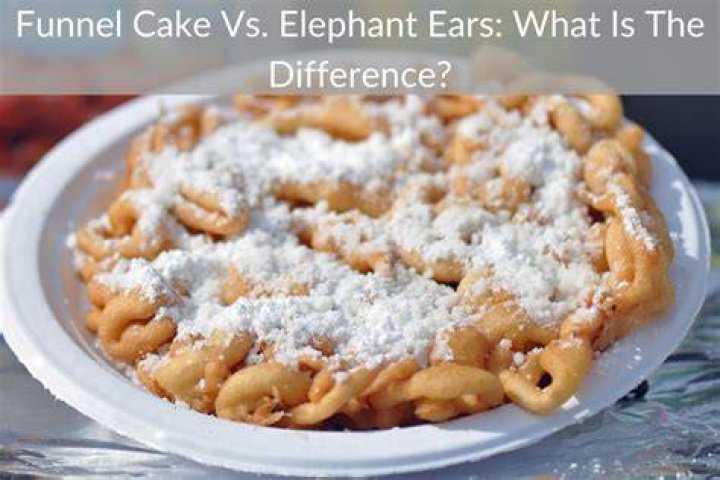 Are funnel cakes and elephant ears the same thing?