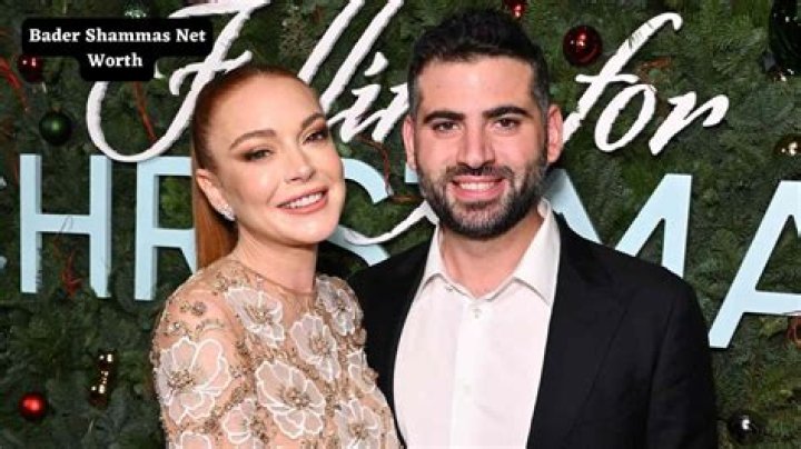 Bader Shammas Net Worth Details on Lindsay Lohan's Husband