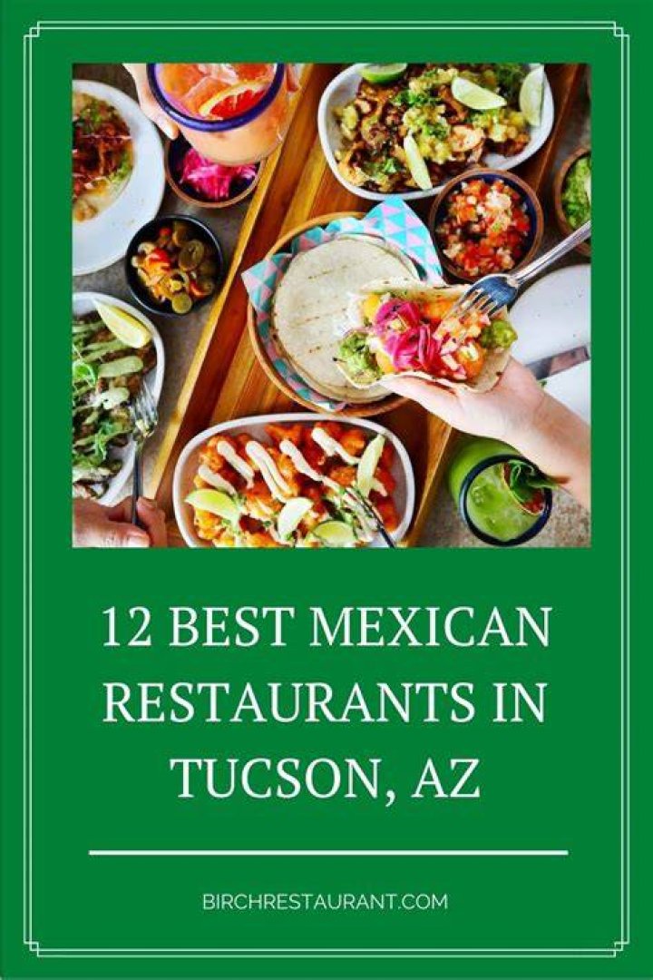 Best Mexican Restaurants In Tucson