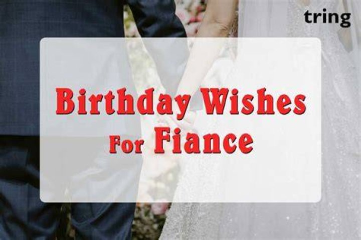 Birthday Wishes For Fiance