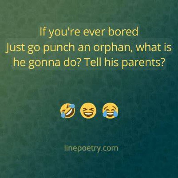 Dark Humour Jokes Orphans