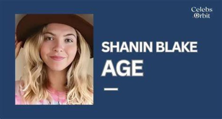Discover Shanin Blake's Age: Unveiling The Truth