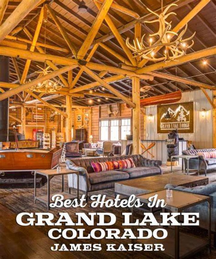 Discover The Allure Of Rustic Elegance At Grand Lake Lodge Colorado