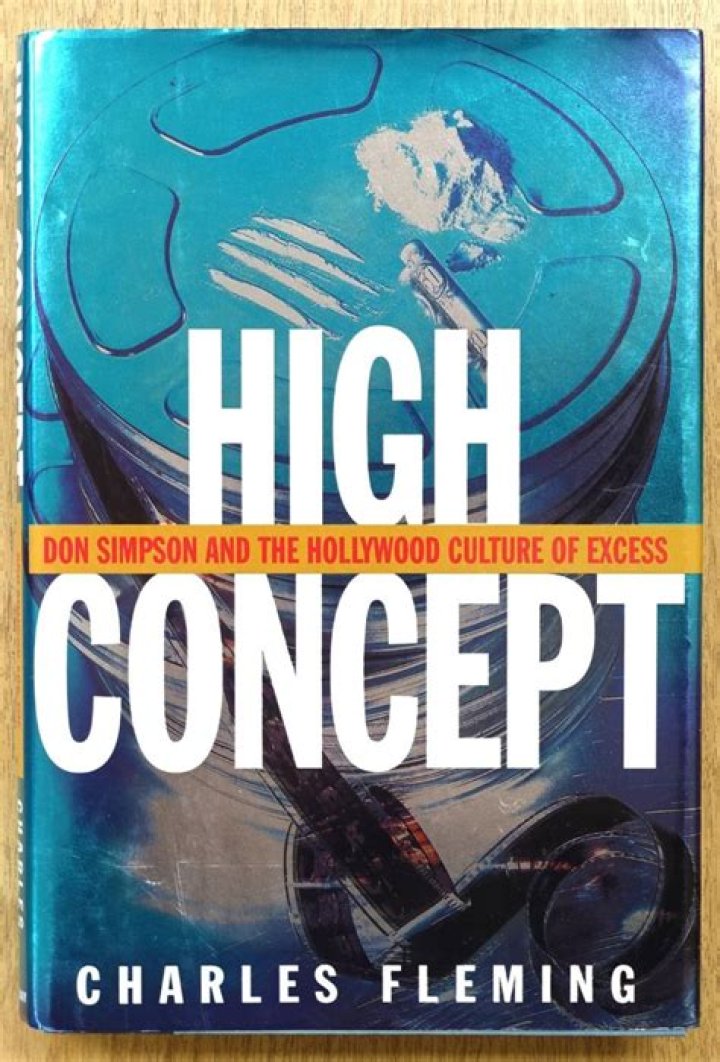 Don Simpson&rsquo;s High Concept Life