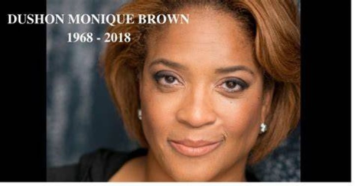 DuShon Monique Brown Has Died Essence