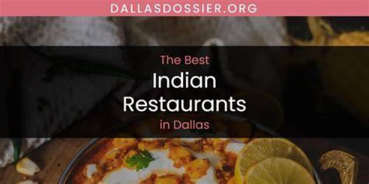 Exploring The Best Indian Restaurants In Dallas, Texas