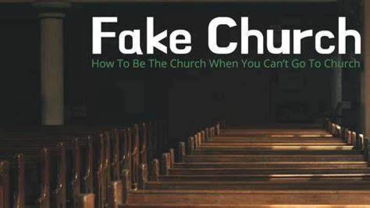 Fake Church How To Be The Church When You Can't Go To Church WEGO