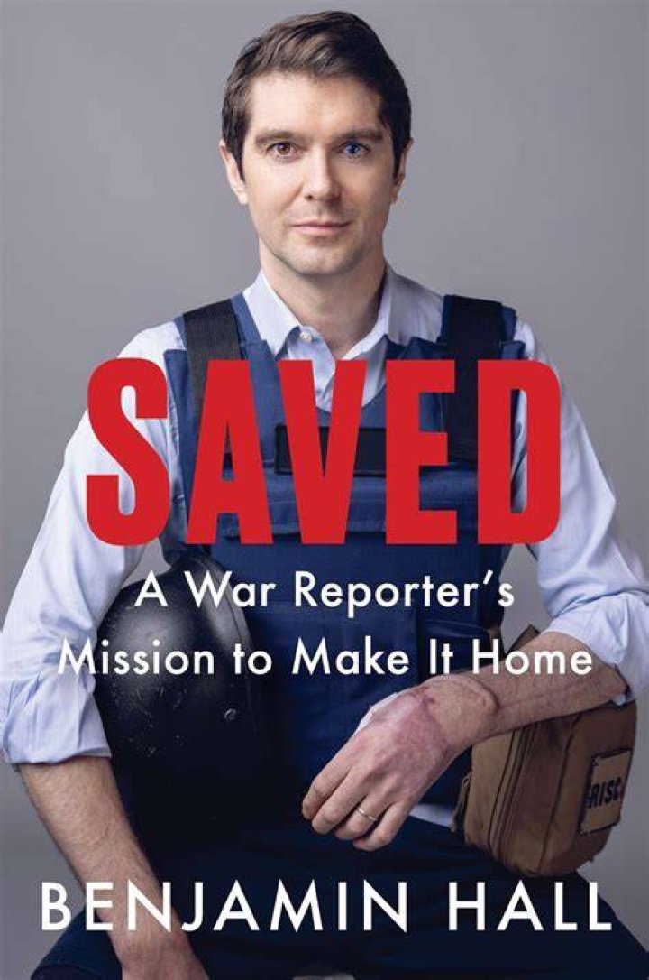 Fox News War Reporter Benjamin Hall, Who Lost a Leg in Russian Missile
