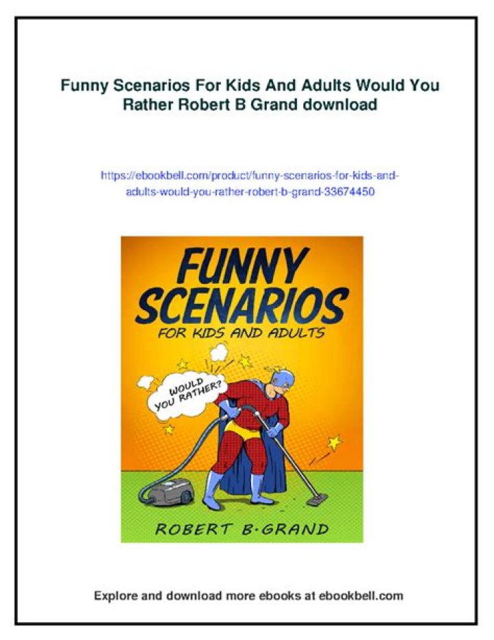 Funny Scenarios for kids and adults Would you rather? (Would You