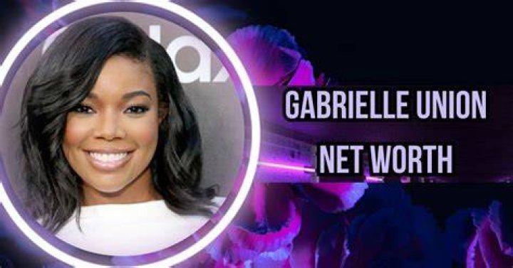 Gabrielle Union Net Worth 2023 Speaking To Life