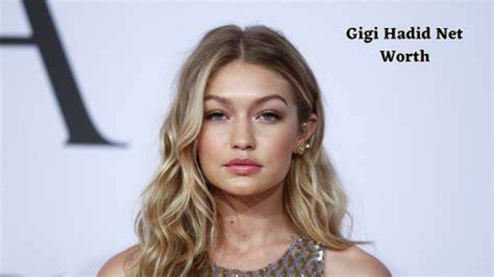Gigi Hadid's Net Worth And How She Amassed Her Fortune