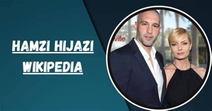 Hamzi Hijazi Wikipedia, Career, Age, Net Worth, Wife, Kids, Height