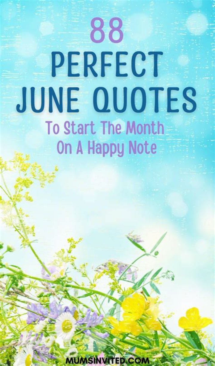 Happy June Quotes June quotes, Inspirational quotes, Happy quotes