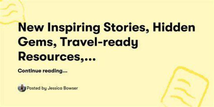 Hidden Gems And Inspiring Stories