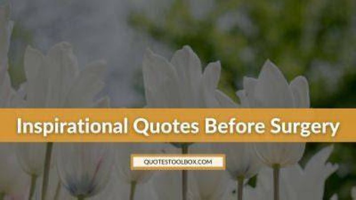 Inspirational Quotes Before Surgery