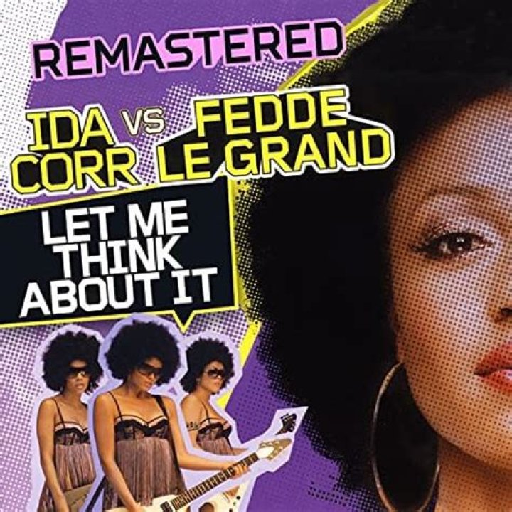&lrm;Let Me Think About It (Remixes) Album by Ida Corr & Fedde Le Grand