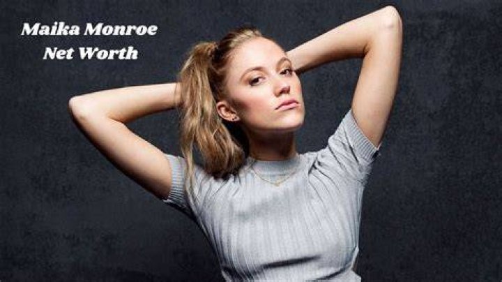 Maika Monroe Net Worth