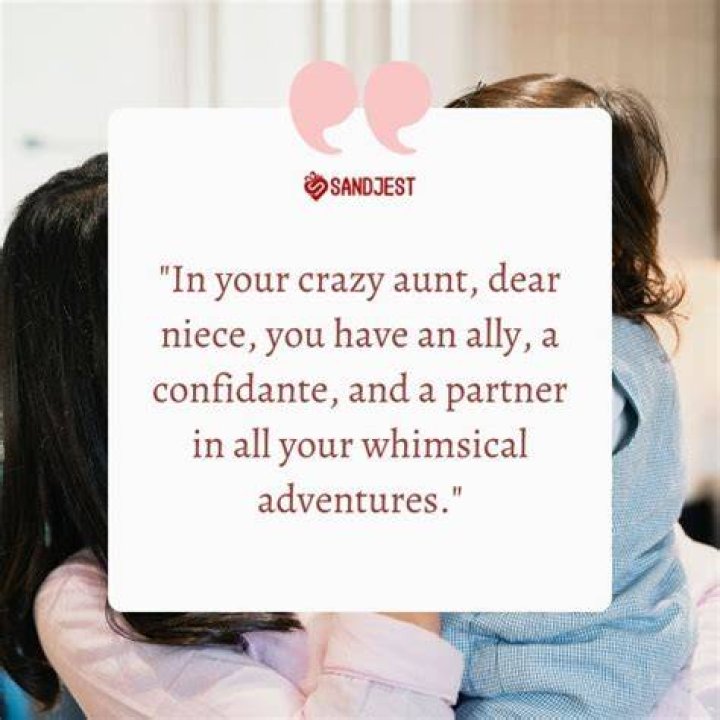 Meaningful Crazy Aunt And Niece Quotes