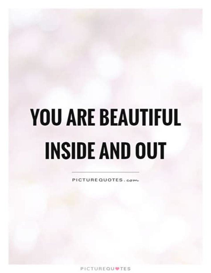 Quotes about Beautiful Inside And / Picture Quotes and Images on