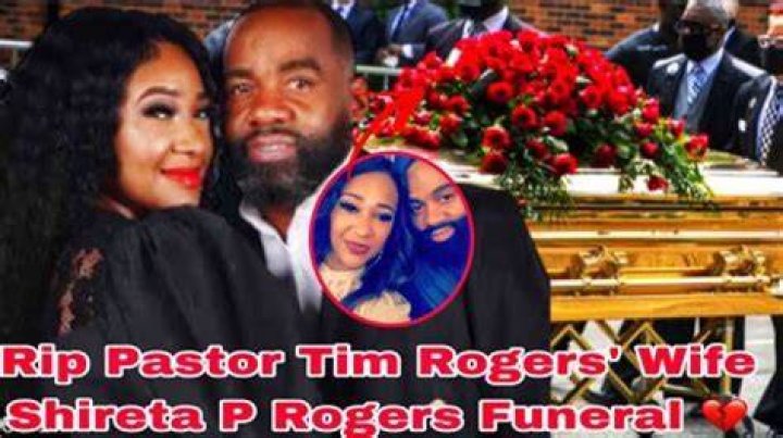Shireta Rogers Funeral And Obituary: Tim Rogers Wife Cause Of Death
