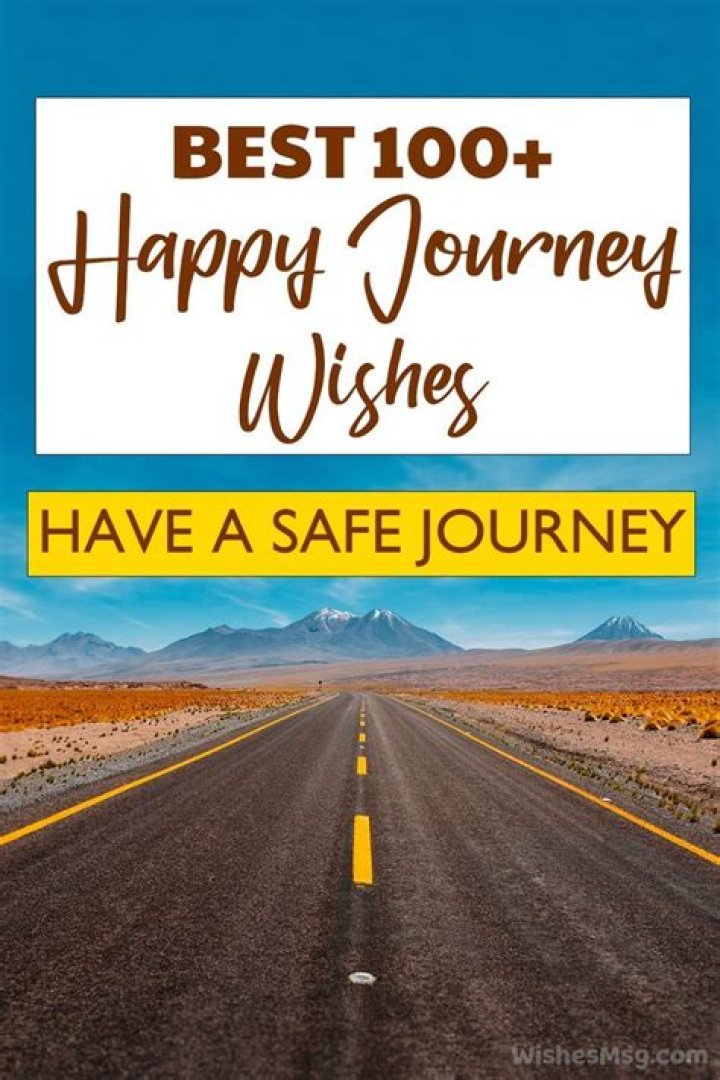 The 80+ Best Safe Journey Messages (Text To My Love MSG)