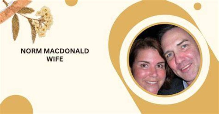 The Enduring Legacy Of Norm Macdonald's Wife: A Love Story