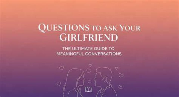The Ultimate Guide To Captivating Conversations With Your Girlfriend