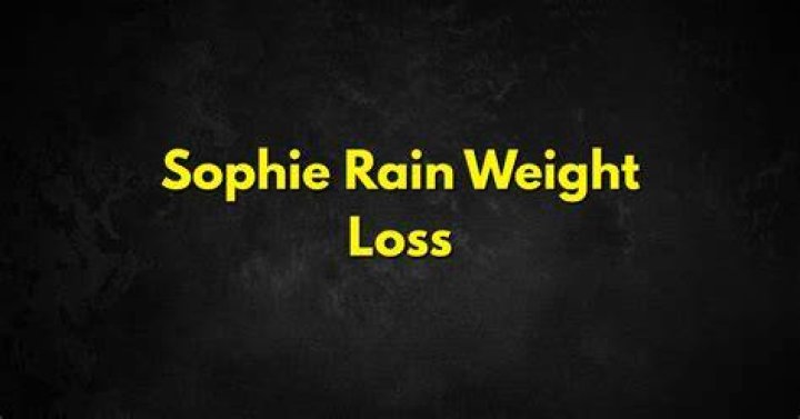The Ultimate Guide To Sophie Rain's Weight Loss Journey