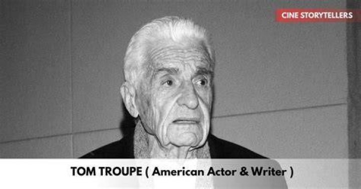 Tom Troupe Biography, Age, Height, Wife, Net Worth, Family