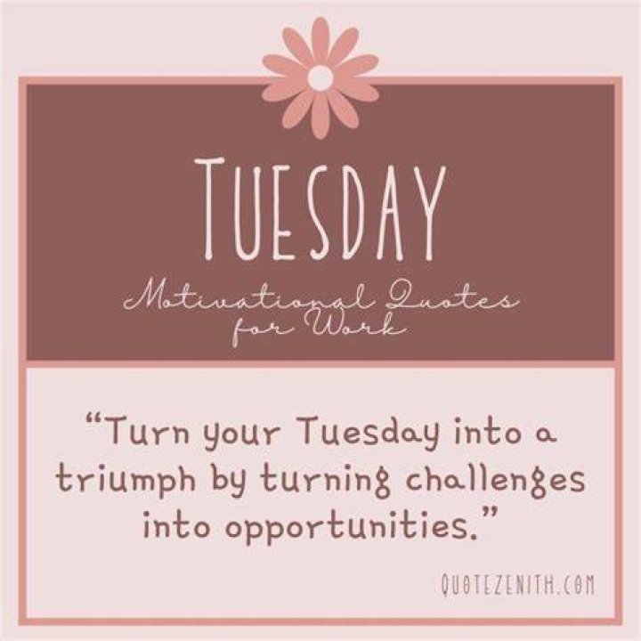 Tuesday Morning Quotes For Work