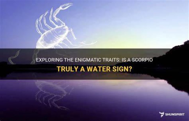 Uncover The Truth: Is Scorpio A Water Sign?