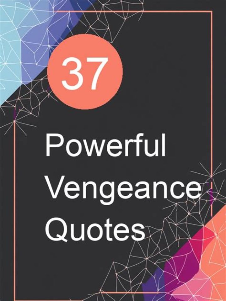 Unveil The Power: Quotes On The Edge Of Vengeance