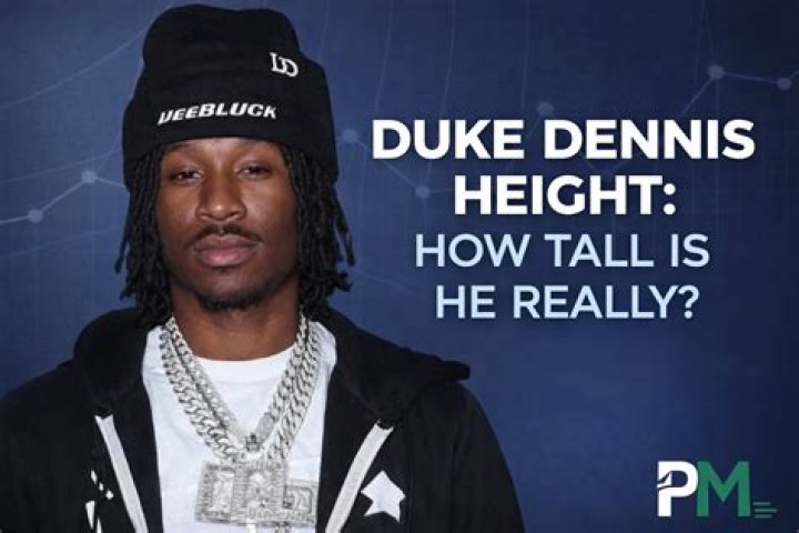 Unveiling Duke Dennis' Height: The Intriguing Numbers