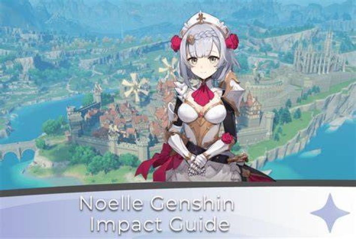 Unveiling The Secrets Of Noelle's Peak Performance In Genshin Impact