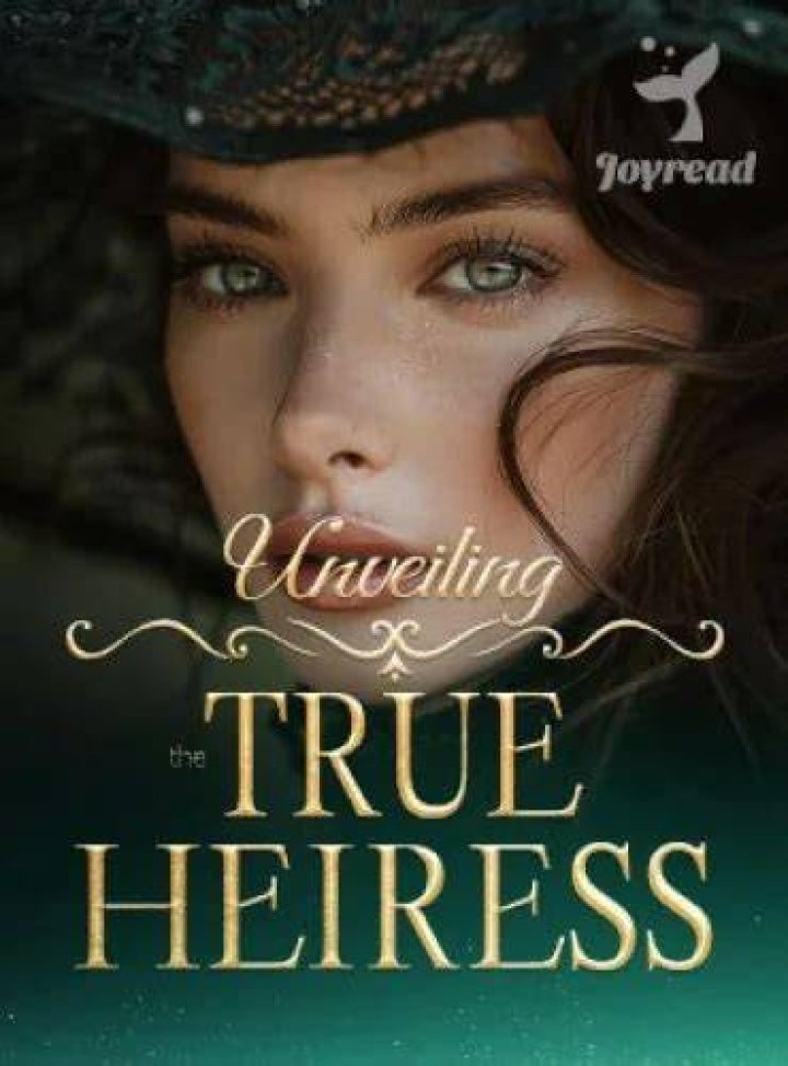 Unveiling the True Heiress Novel By Kara Bowen / Read and Synopsis